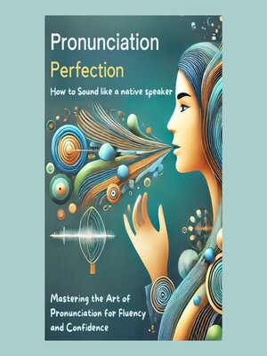 cover image of Pronunciation Perfection